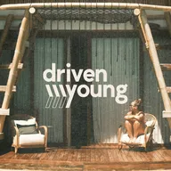 Driven Young